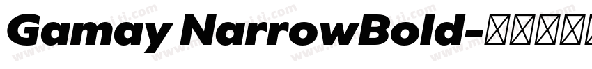 Gamay NarrowBold字体转换